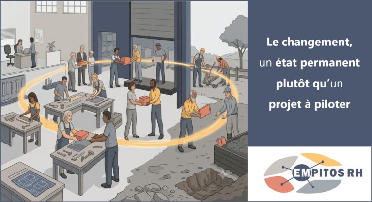 Le changement, un état permanent plutôt qu’un projet à piloter